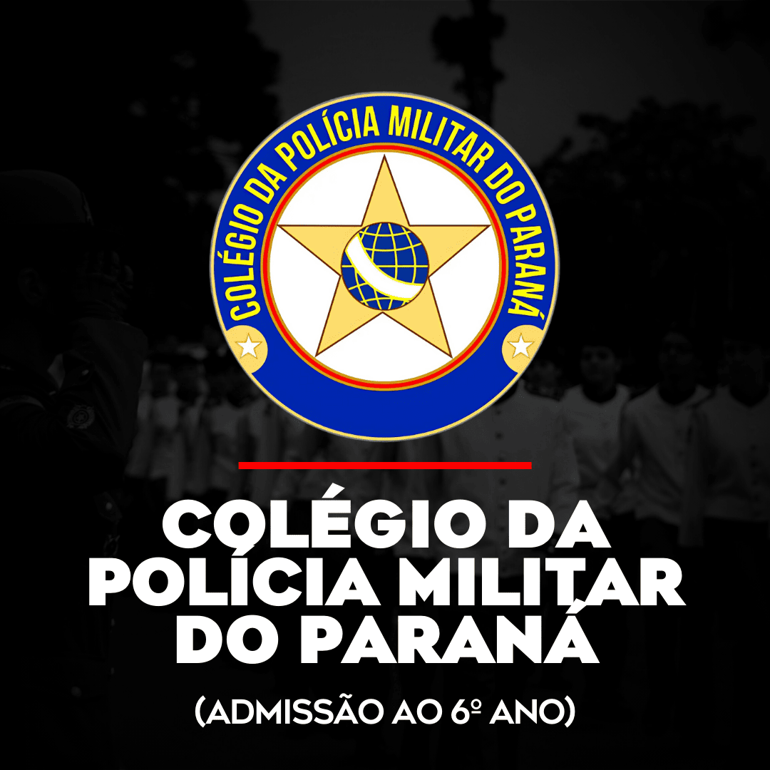 Preparatório para os Colégios da Polícia Militar do Paraná (6° ano)