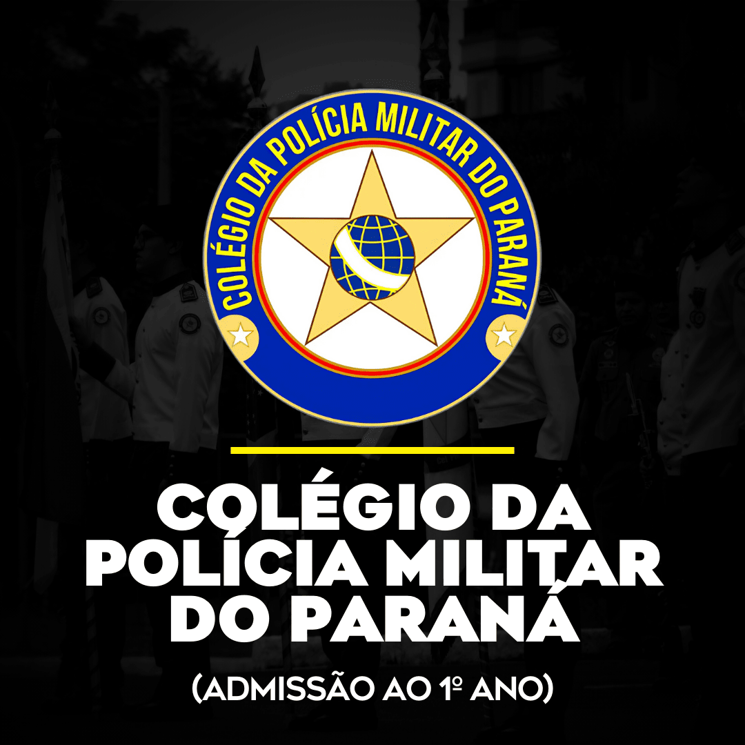 Preparatório para o Colégio da Polícia Militar do Paraná (1° ano)