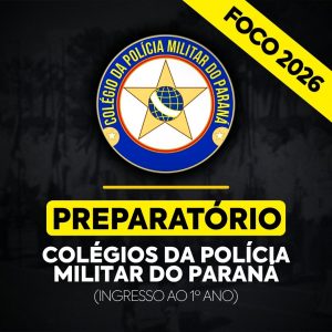 CPM-PR | Preparatório para o Colégio da Polícia Militar do Paraná (1° ano)